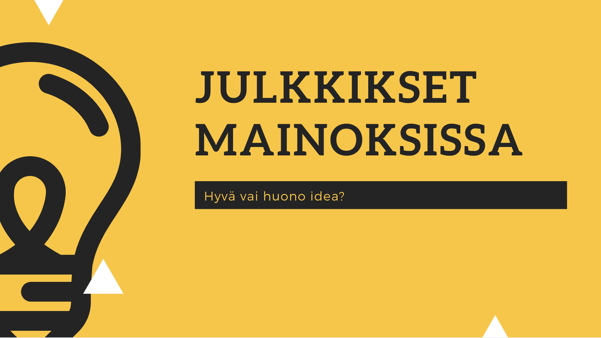 julkkikset-mainoksissa Julkkikset mainoksissa - hyvä vai huono idea?